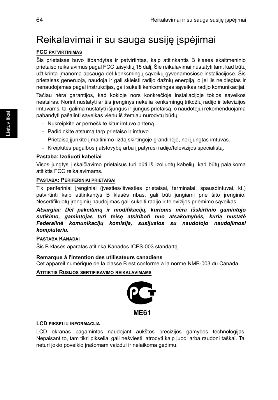 Reikalavimai ir su sauga susiję įspėjimai | Acer TravelMate P253-MG User Manual | Page 2106 / 2736