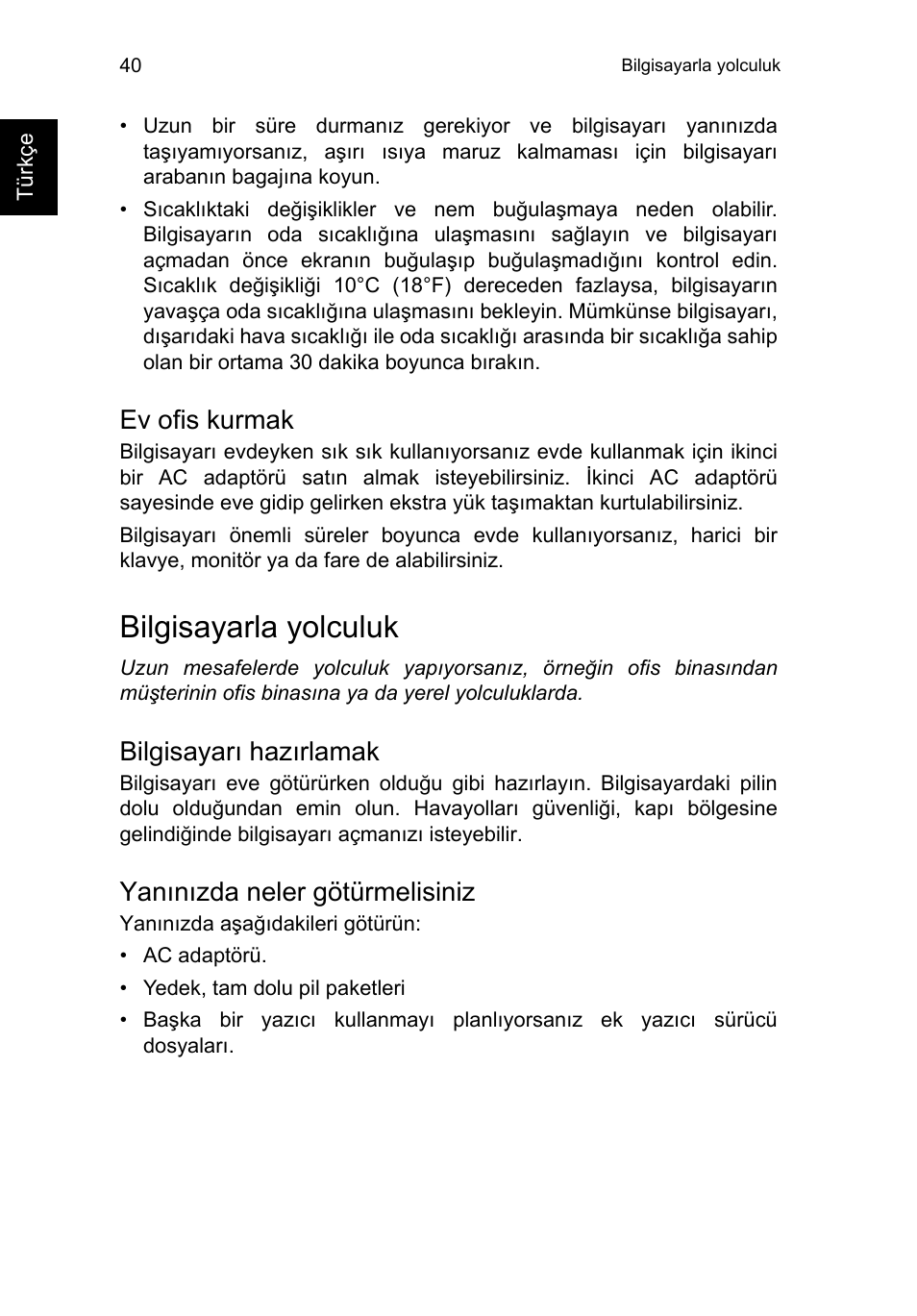 Ev ofis kurmak, Bilgisayarla yolculuk, Bilgisayarı hazırlamak | Yanınızda neler götürmelisiniz | Acer TravelMate P253-MG User Manual | Page 2276 / 2736