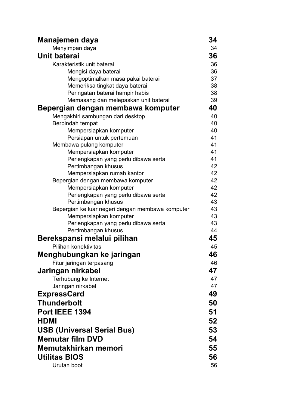 Manajemen daya 34, Unit baterai 36, Bepergian dengan membawa komputer 40 | Berekspansi melalui pilihan 45, Menghubungkan ke jaringan 46, Jaringan nirkabel 47 | Acer TravelMate P253-MG User Manual | Page 2568 / 2736