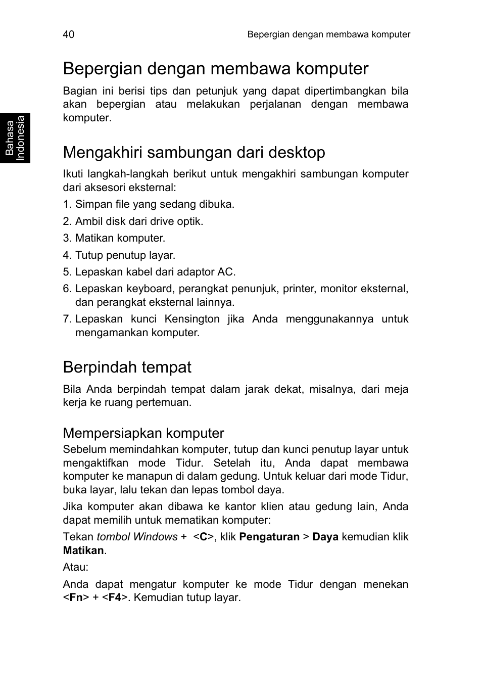 Bepergian dengan membawa komputer, Mengakhiri sambungan dari desktop, Berpindah tempat | Mempersiapkan komputer | Acer TravelMate P253-MG User Manual | Page 2610 / 2736