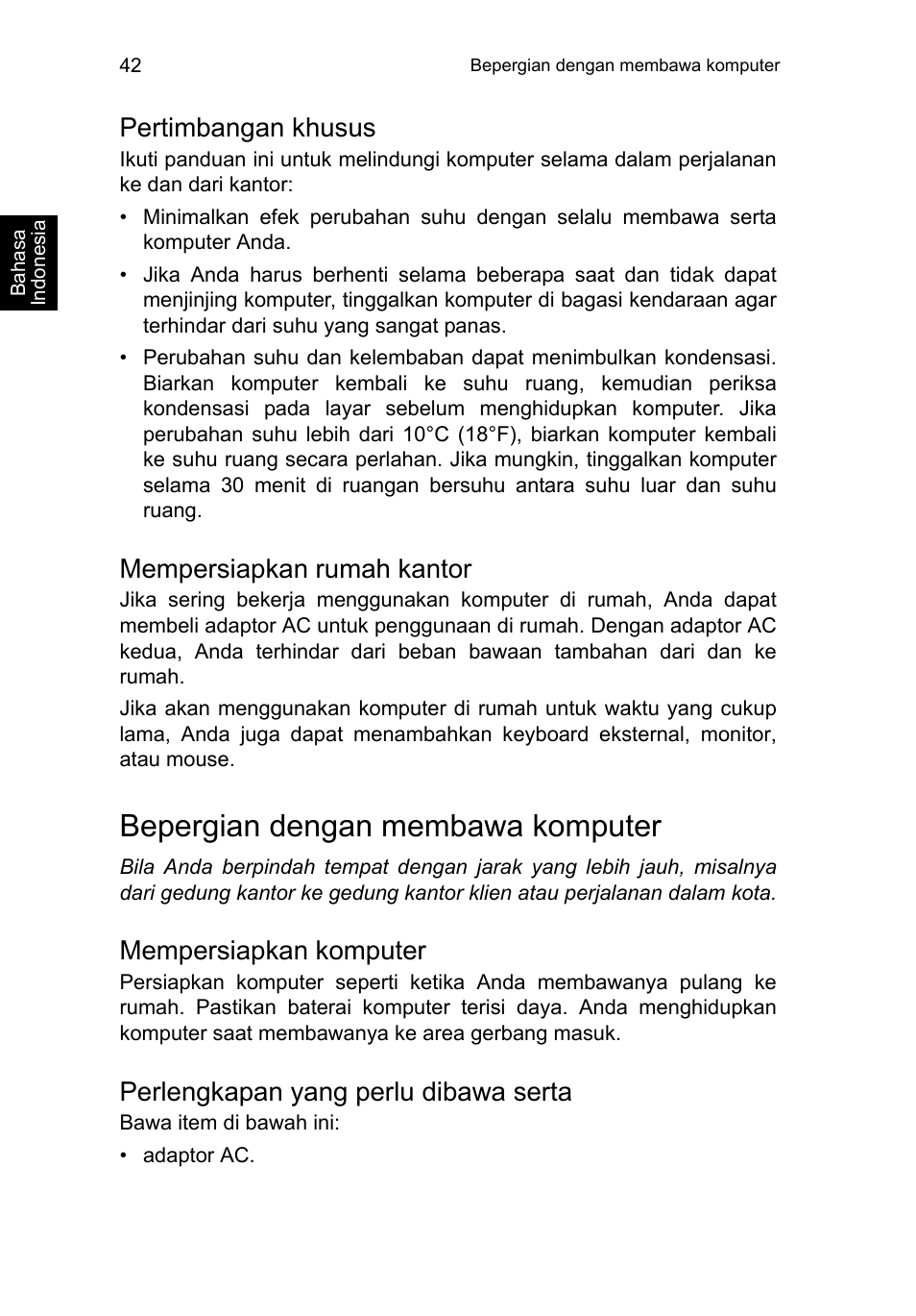 Pertimbangan khusus, Mempersiapkan rumah kantor, Bepergian dengan membawa komputer | Mempersiapkan komputer, Perlengkapan yang perlu dibawa serta | Acer TravelMate P253-MG User Manual | Page 2612 / 2736