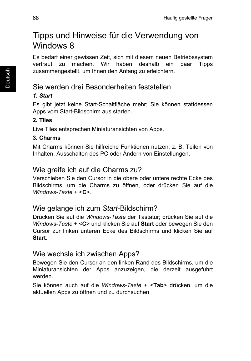 Sie werden drei besonderheiten feststellen, Wie greife ich auf die charms zu, Wie gelange ich zum start-bildschirm | Wie wechsle ich zwischen apps, Wie gelange ich zum start -bildschirm | Acer TravelMate P253-MG User Manual | Page 272 / 2736