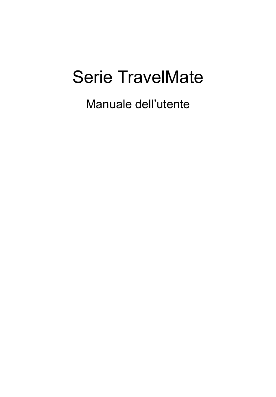 Italiano, Serie travelmate | Acer TravelMate P253-MG User Manual | Page 285 / 2736