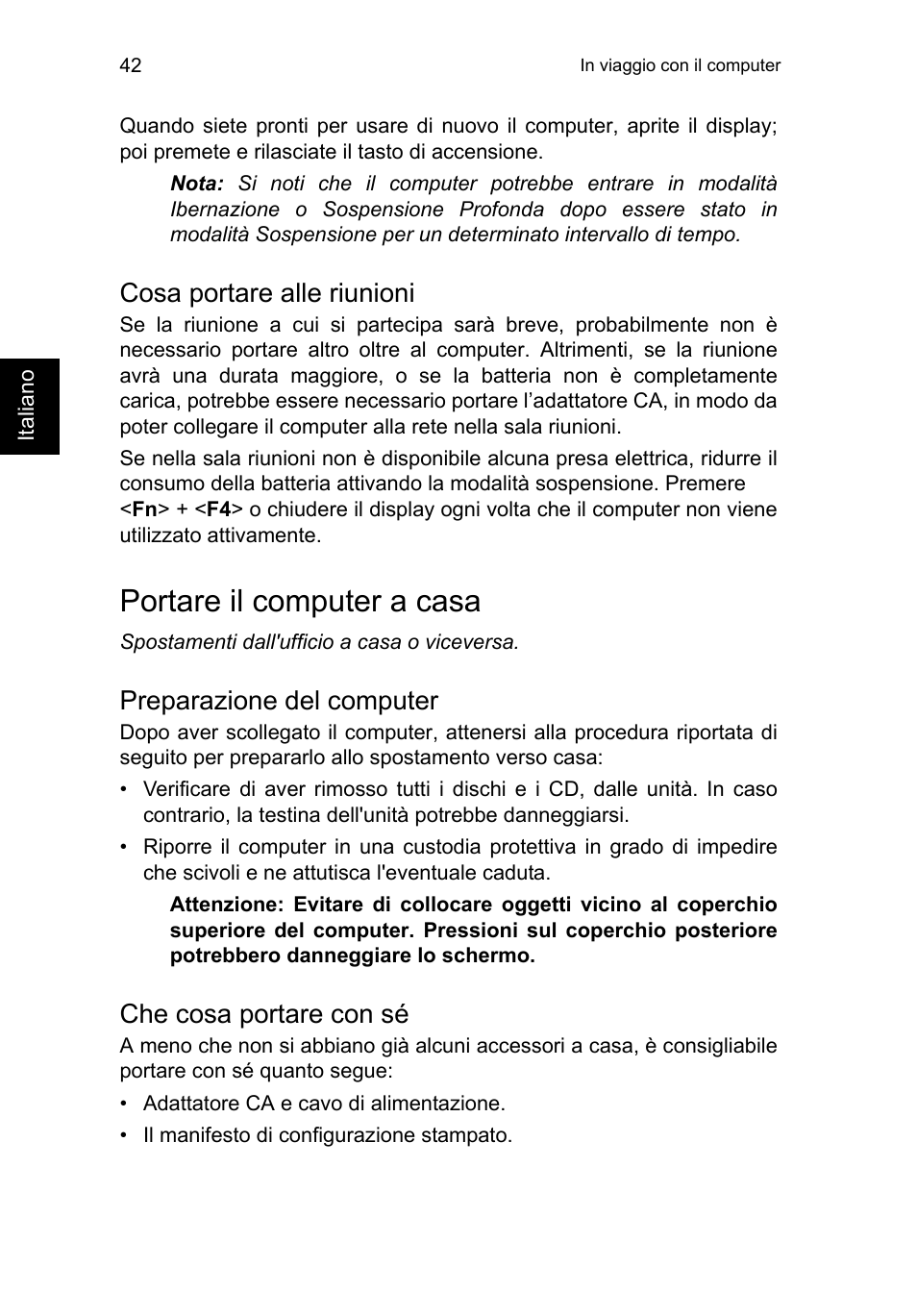 Cosa portare alle riunioni, Portare il computer a casa, Preparazione del computer | Che cosa portare con sé | Acer TravelMate P253-MG User Manual | Page 346 / 2736