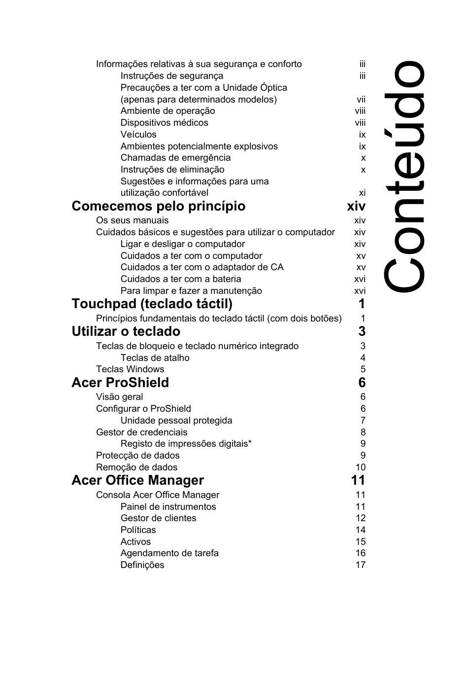 Conteúdo, Comecemos pelo princípio xiv, Touchpad (teclado táctil) 1 | Utilizar o teclado 3, Acer proshield 6, Acer office manager 11 | Acer TravelMate P253-MG User Manual | Page 485 / 2736