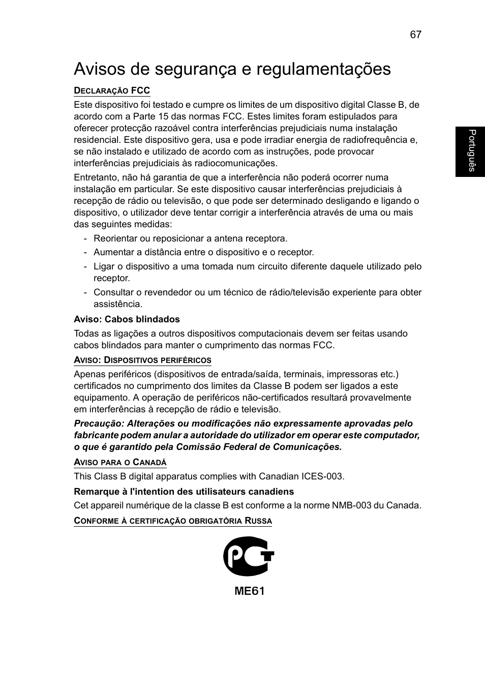 Avisos de segurança e regulamentações, Avisos de segurança e regulamentações 67, Portugu ês | Acer TravelMate P253-MG User Manual | Page 555 / 2736