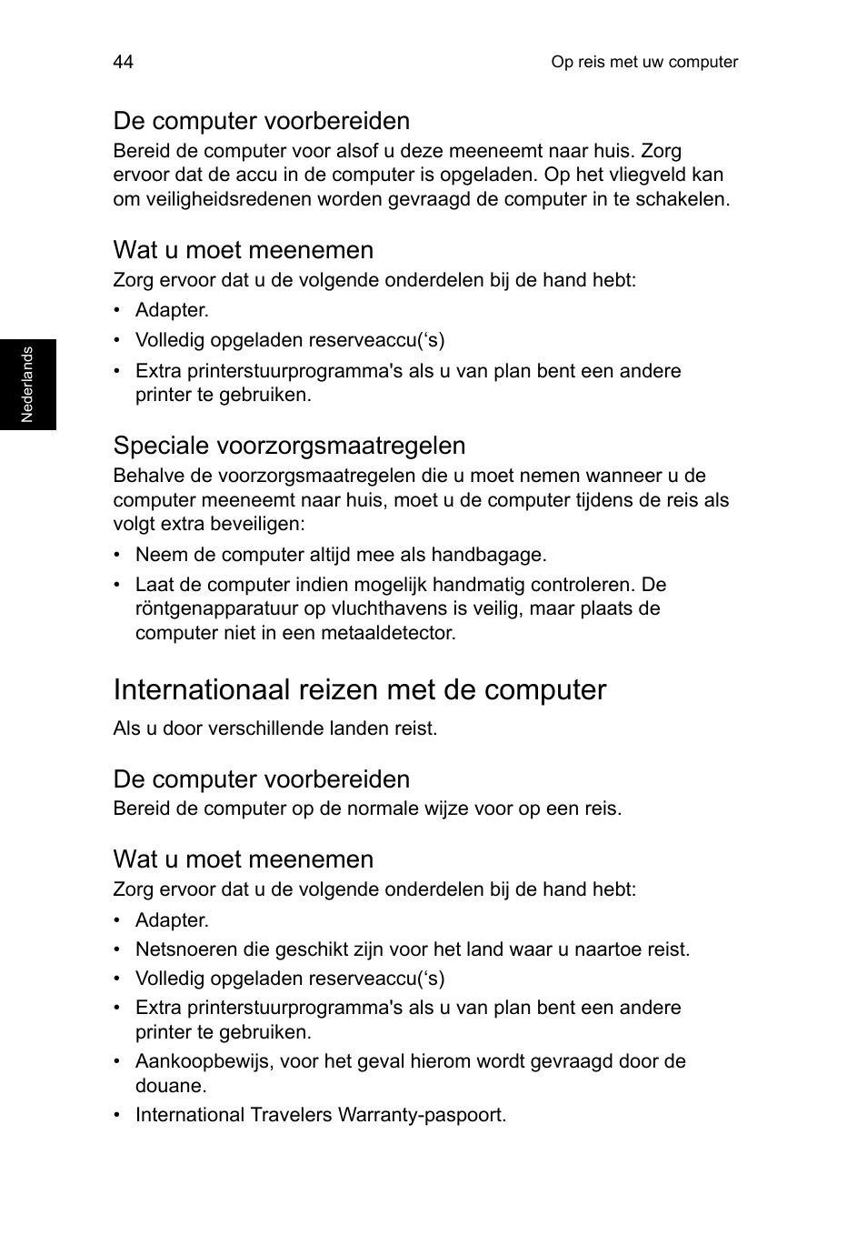 De computer voorbereiden, Wat u moet meenemen, Speciale voorzorgsmaatregelen | Internationaal reizen met de computer | Acer TravelMate P253-MG User Manual | Page 624 / 2736