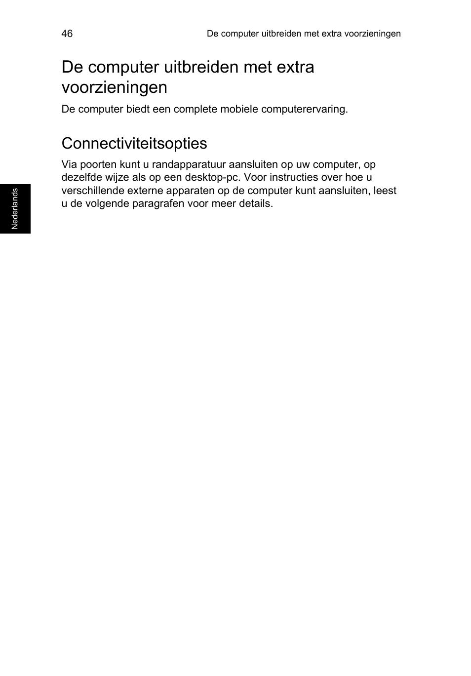 De computer uitbreiden met extra voorzieningen, Connectiviteitsopties, De computer uitbreiden met extra voorzieningen 46 | Acer TravelMate P253-MG User Manual | Page 626 / 2736