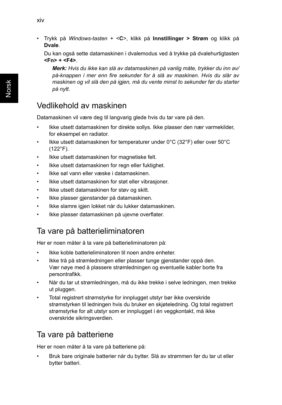 Vedlikehold av maskinen, Ta vare på batterieliminatoren, Ta vare på batteriene | Acer TravelMate P253-MG User Manual | Page 668 / 2736