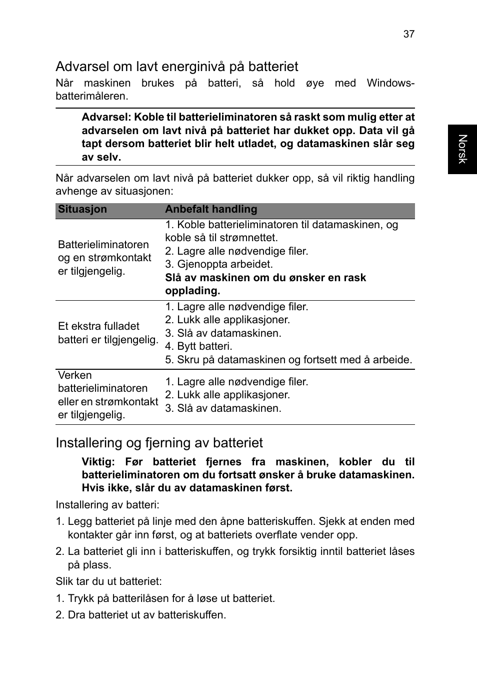 Advarsel om lavt energinivå på batteriet, Installering og fjerning av batteriet | Acer TravelMate P253-MG User Manual | Page 711 / 2736