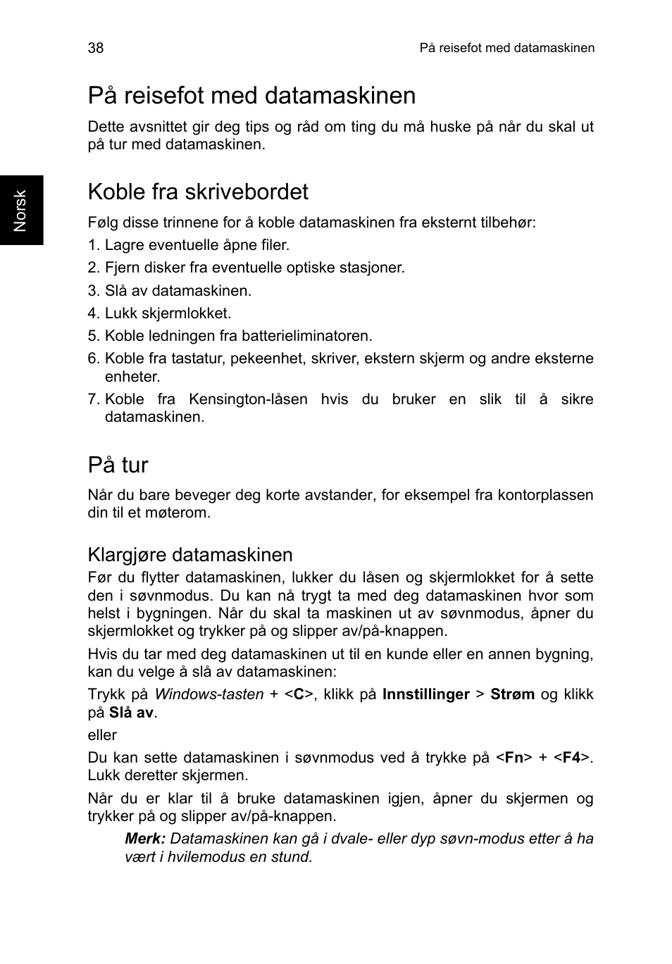 På reisefot med datamaskinen, Koble fra skrivebordet, På tur | Klargjøre datamaskinen | Acer TravelMate P253-MG User Manual | Page 712 / 2736