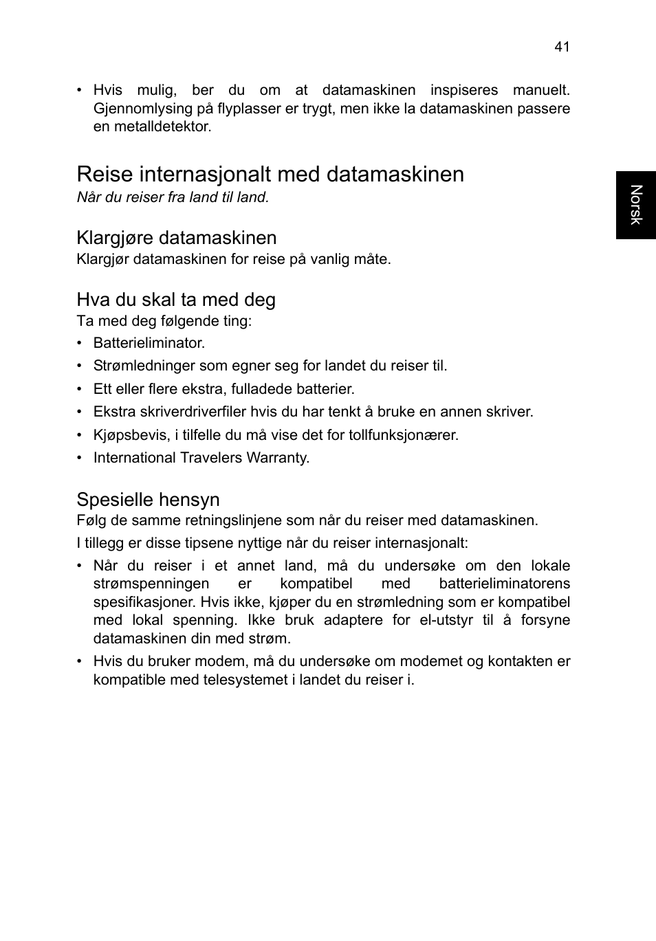 Reise internasjonalt med datamaskinen, Klargjøre datamaskinen, Hva du skal ta med deg | Spesielle hensyn | Acer TravelMate P253-MG User Manual | Page 715 / 2736