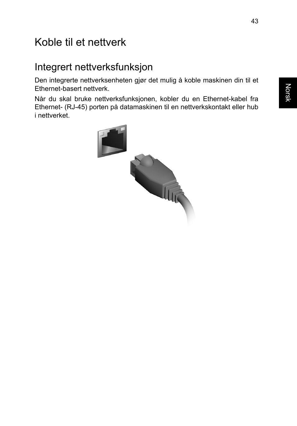 Koble til et nettverk, Integrert nettverksfunksjon | Acer TravelMate P253-MG User Manual | Page 717 / 2736