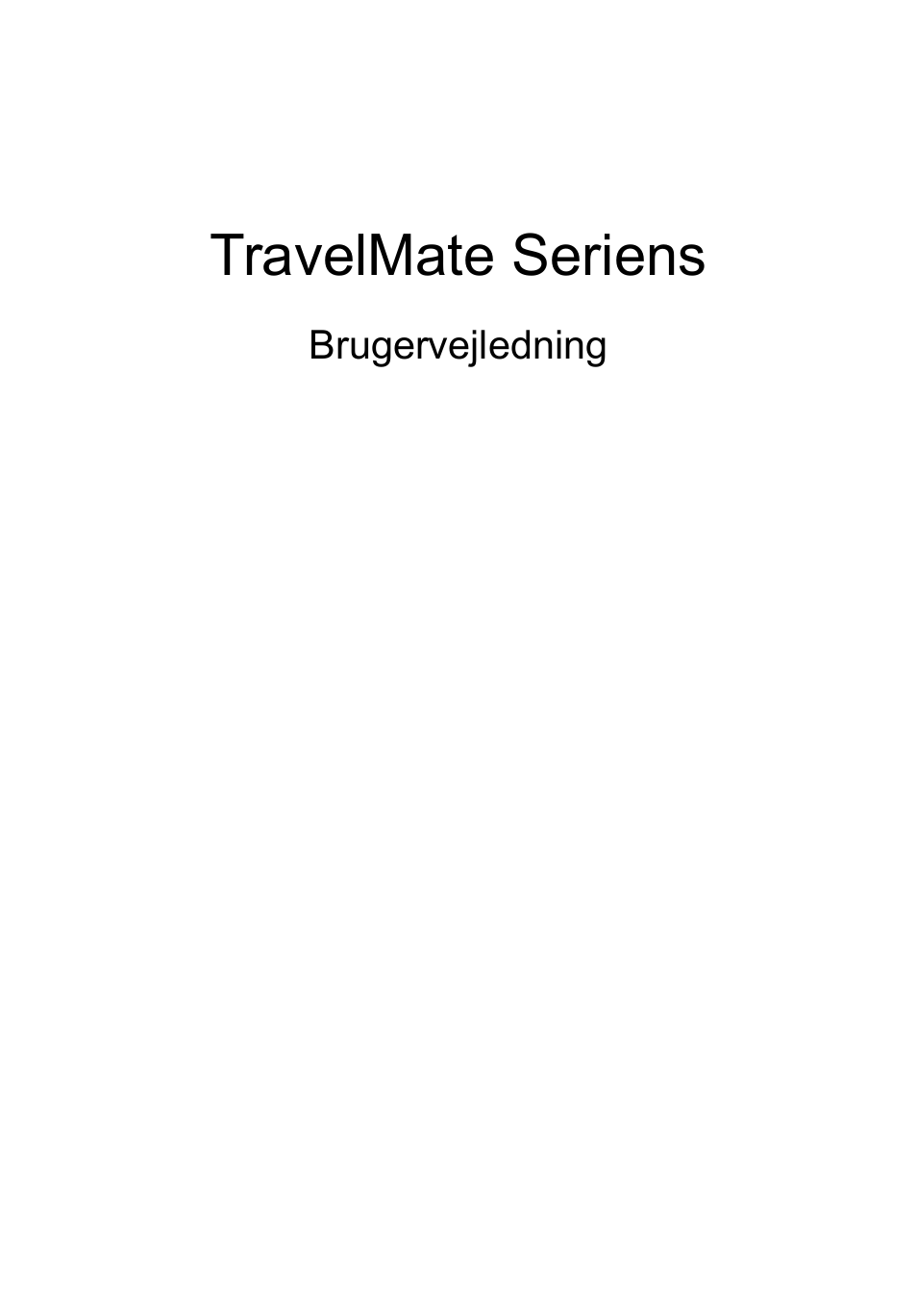 Dansk, Travelmate seriens | Acer TravelMate P253-MG User Manual | Page 743 / 2736