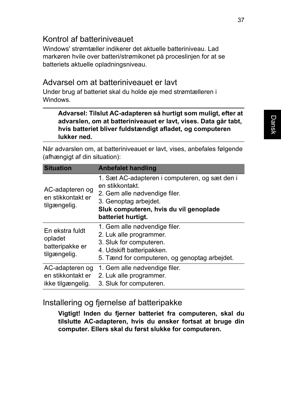 Kontrol af batteriniveauet, Advarsel om at batteriniveauet er lavt, Installering og fjernelse af batteripakke | Acer TravelMate P253-MG User Manual | Page 799 / 2736