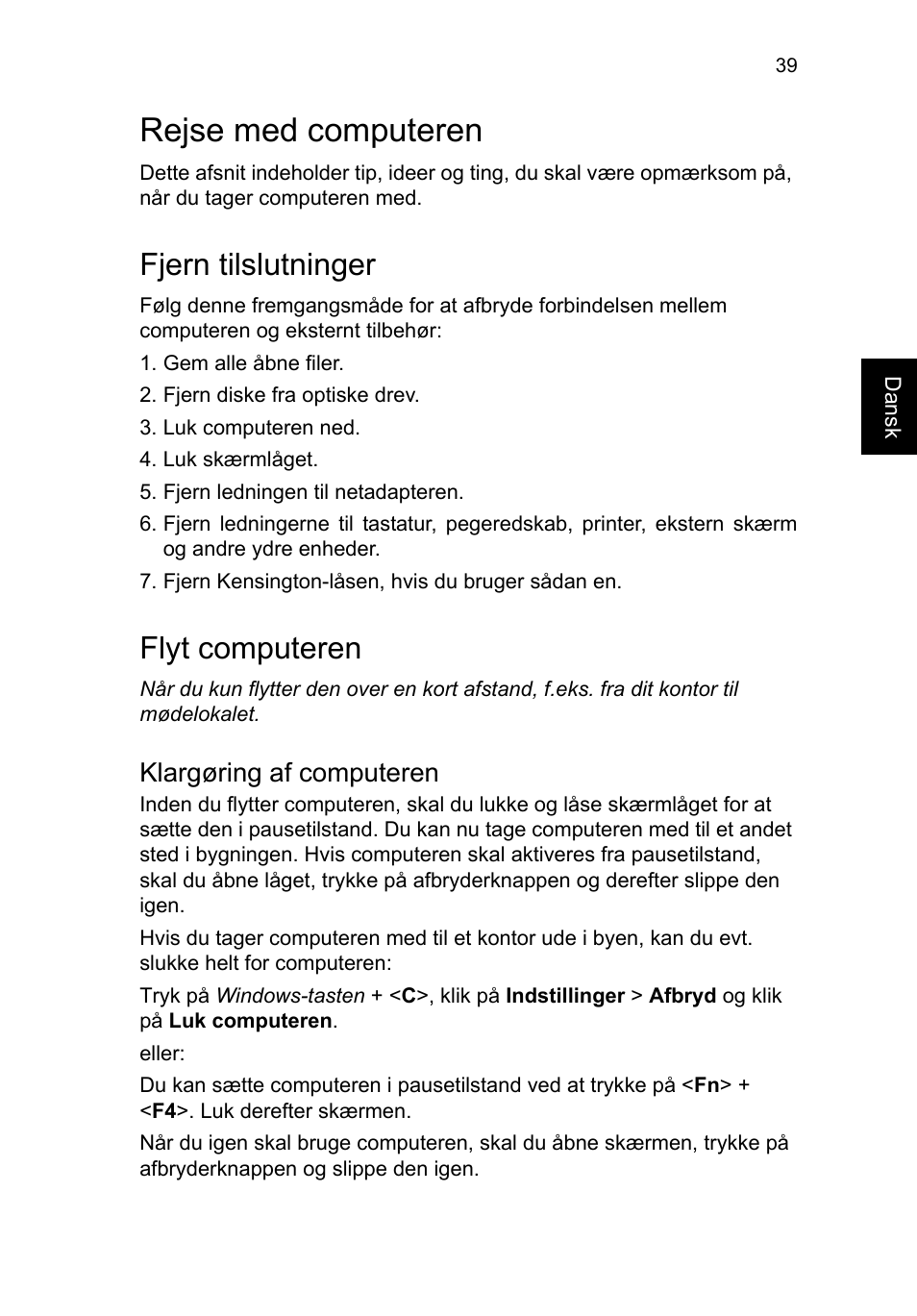 Rejse med computeren, Fjern tilslutninger, Flyt computeren | Klargøring af computeren | Acer TravelMate P253-MG User Manual | Page 801 / 2736