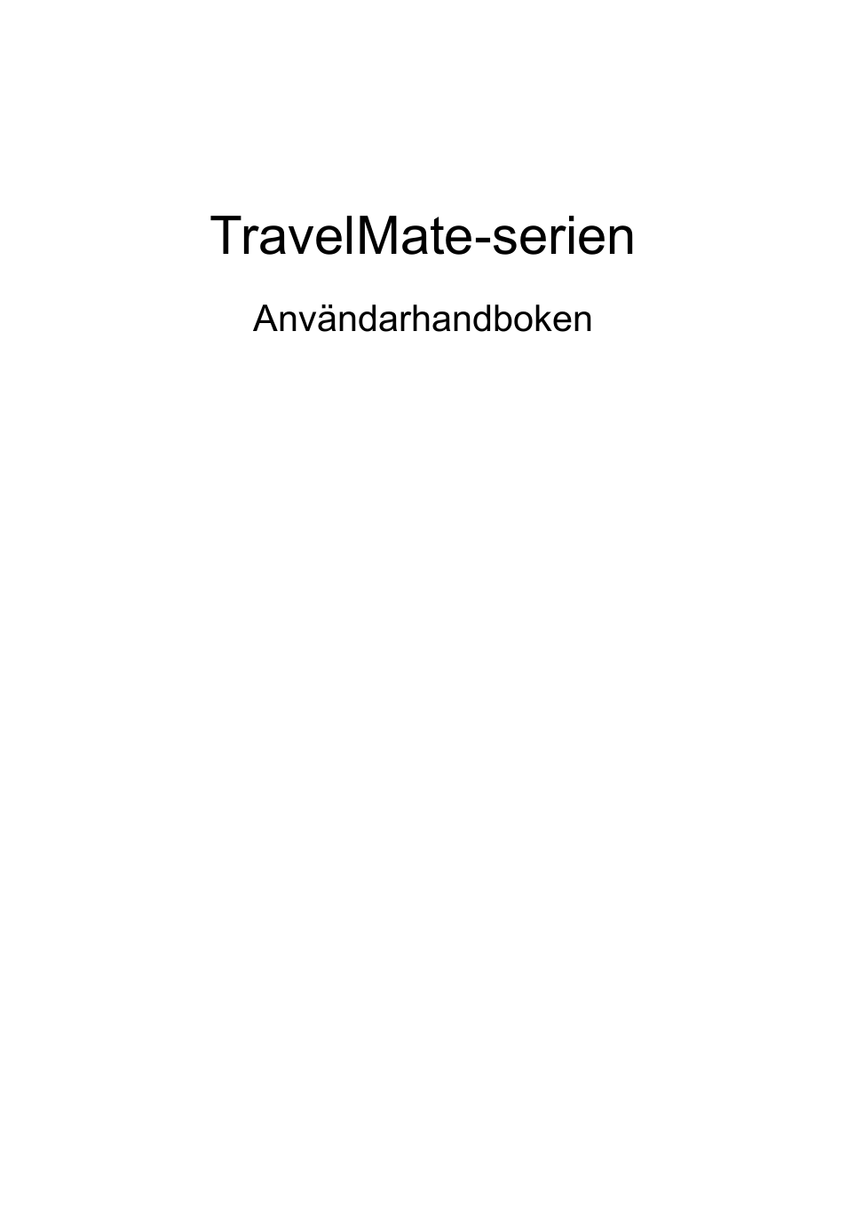 Svenska, Travelmate-serien | Acer TravelMate P253-MG User Manual | Page 833 / 2736