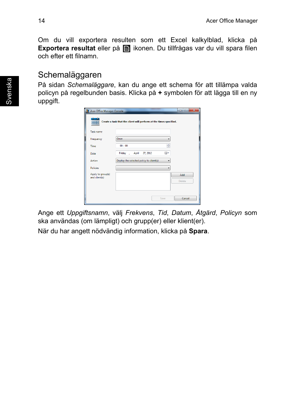 Schemaläggaren | Acer TravelMate P253-MG User Manual | Page 866 / 2736