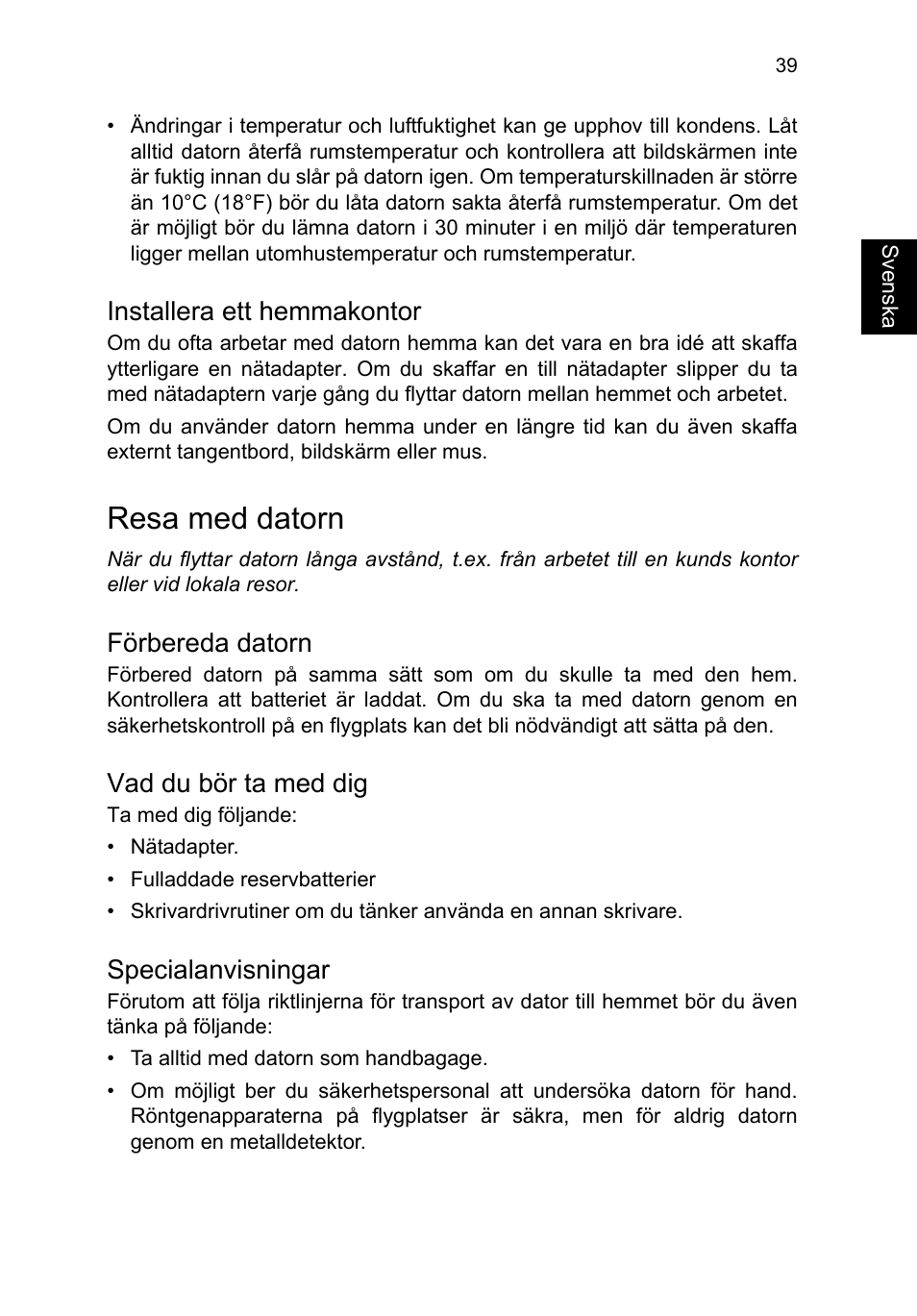 Installera ett hemmakontor, Resa med datorn, Förbereda datorn | Vad du bör ta med dig, Specialanvisningar | Acer TravelMate P253-MG User Manual | Page 891 / 2736