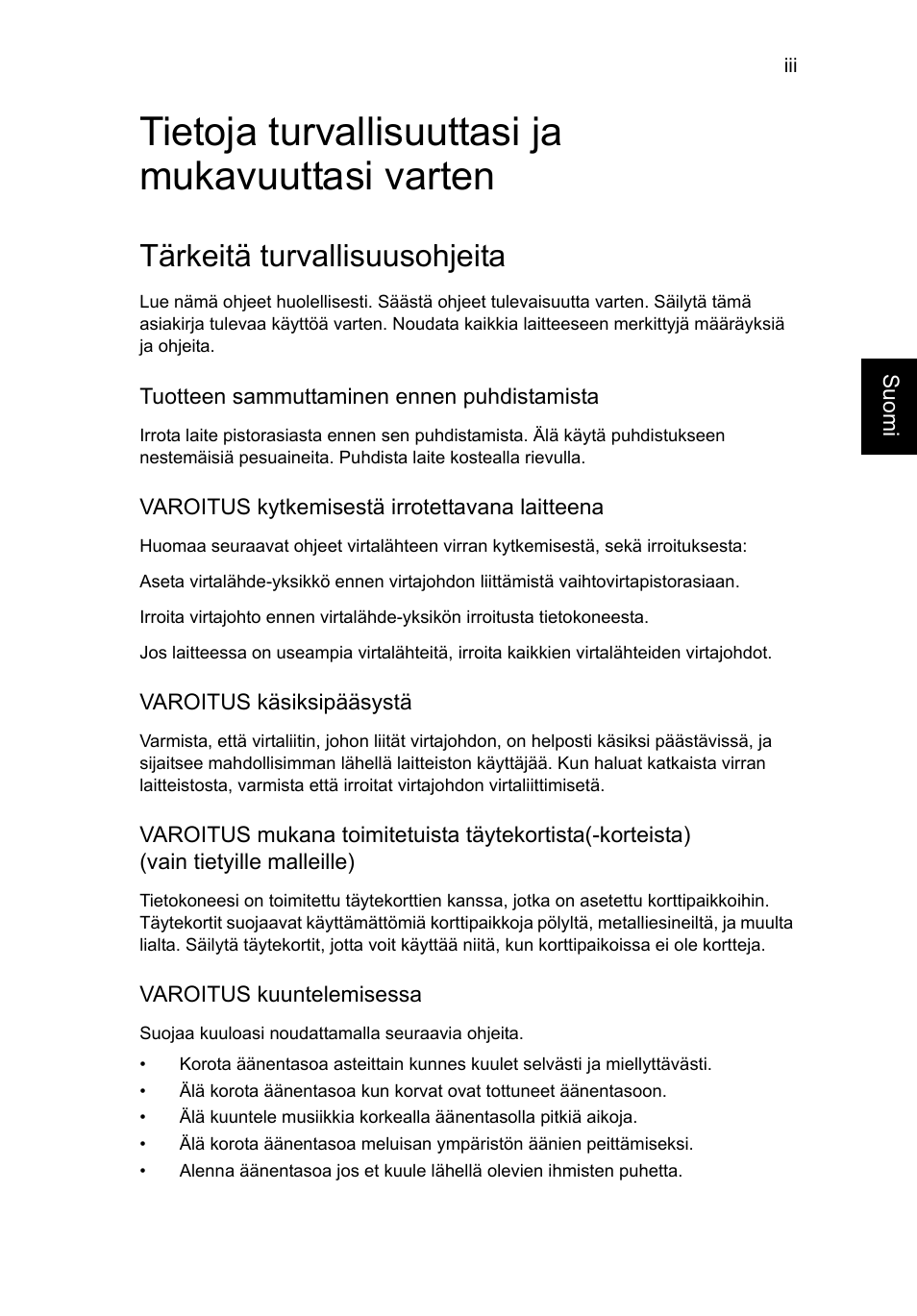 Tietoja turvallisuuttasi ja mukavuuttasi varten, Tärkeitä turvallisuusohjeita | Acer TravelMate P253-MG User Manual | Page 923 / 2736