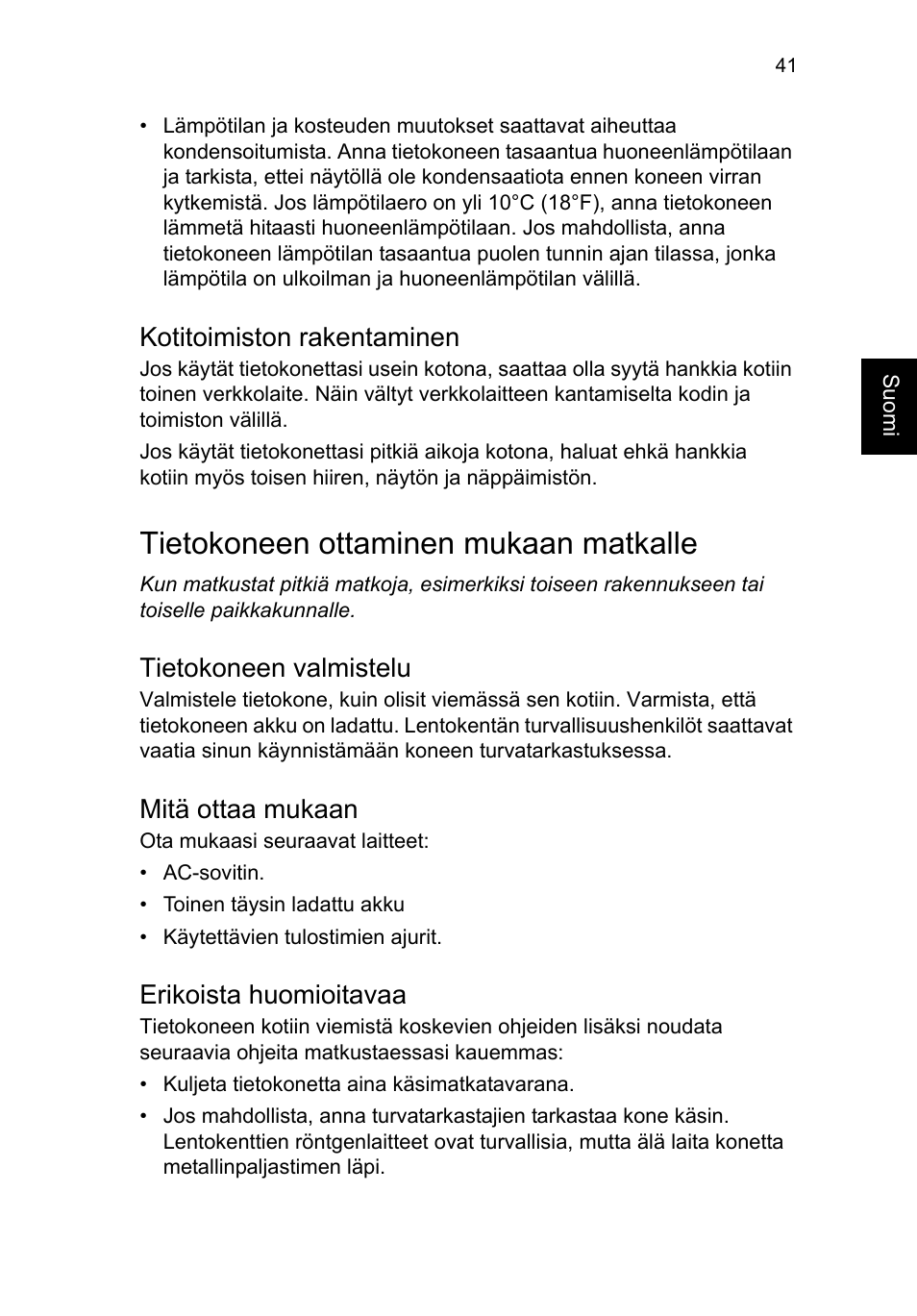 Kotitoimiston rakentaminen, Tietokoneen ottaminen mukaan matkalle, Tietokoneen valmistelu | Mitä ottaa mukaan, Erikoista huomioitavaa | Acer TravelMate P253-MG User Manual | Page 981 / 2736