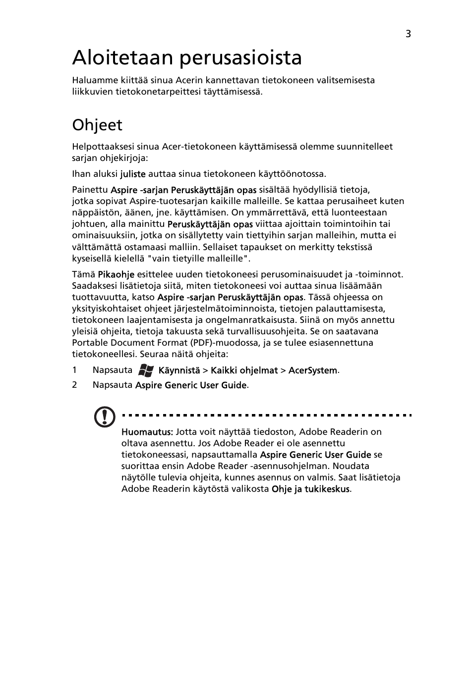 Aloitetaan perusasioista, Ohjeet | Acer Aspire 4739Z User Manual | Page 109 / 315