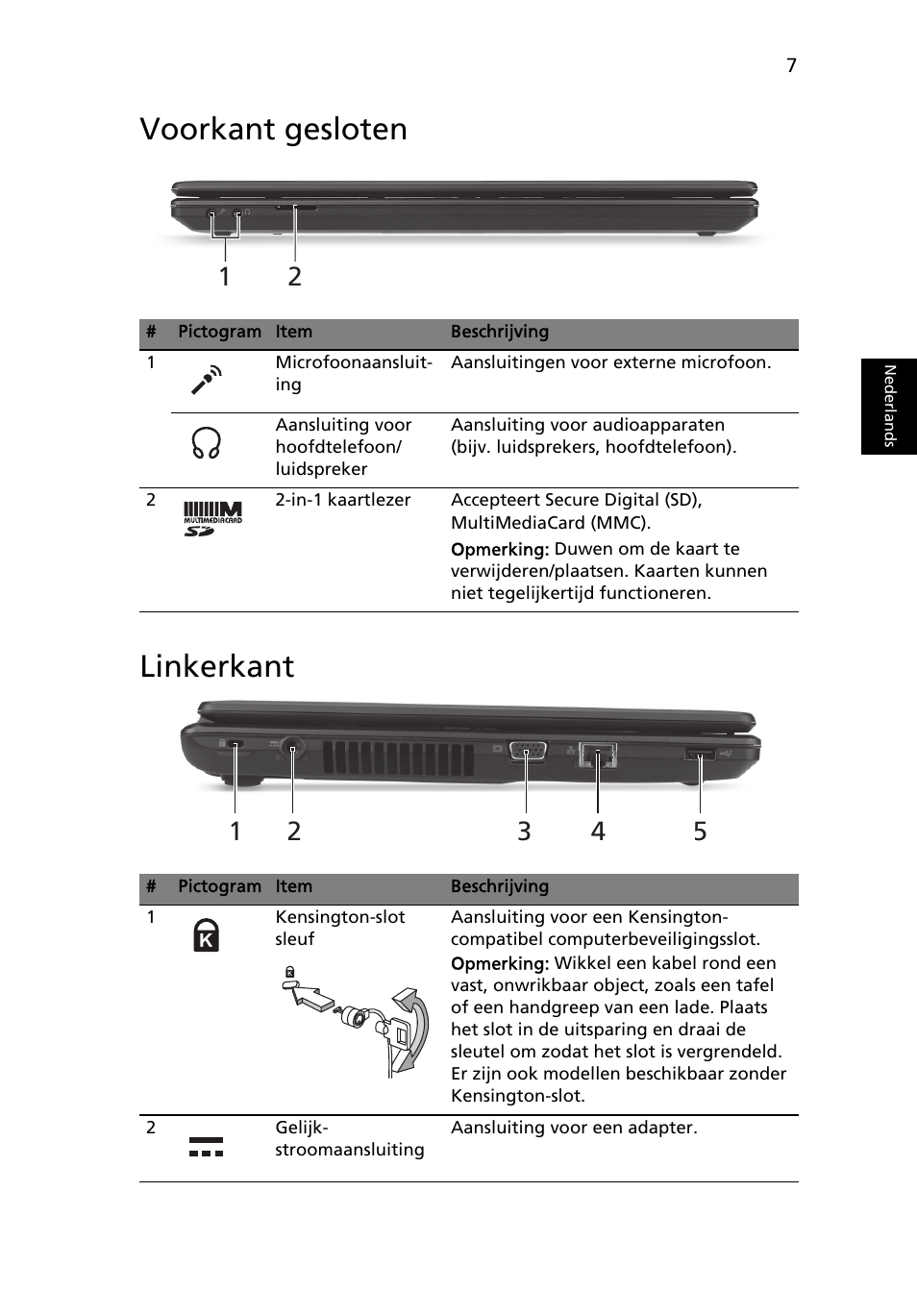 Voorkant gesloten, Linkerkant, Voorkant gesloten linkerkant | Acer Aspire 4739Z User Manual | Page 73 / 315