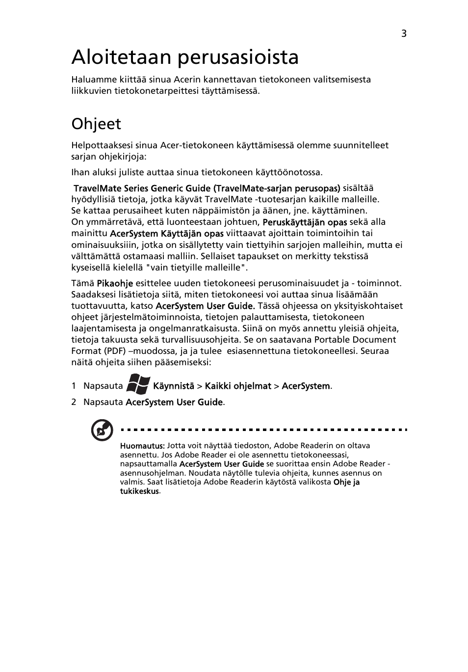 Aloitetaan perusasioista, Ohjeet | Acer TravelMate 4740ZG User Manual | Page 107 / 316