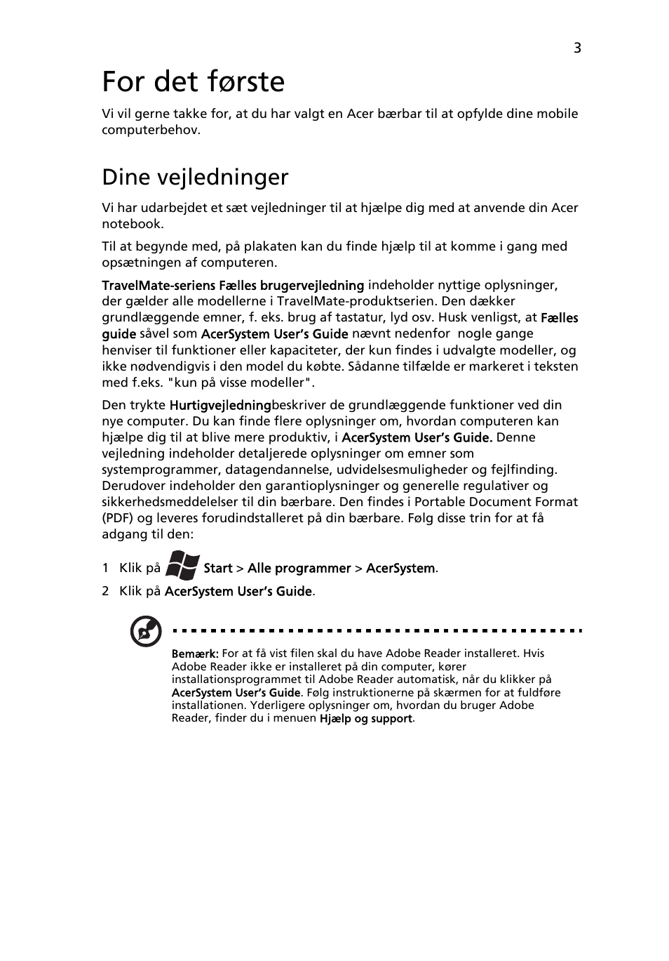 For det første, Dine vejledninger | Acer TravelMate 4740ZG User Manual | Page 87 / 316