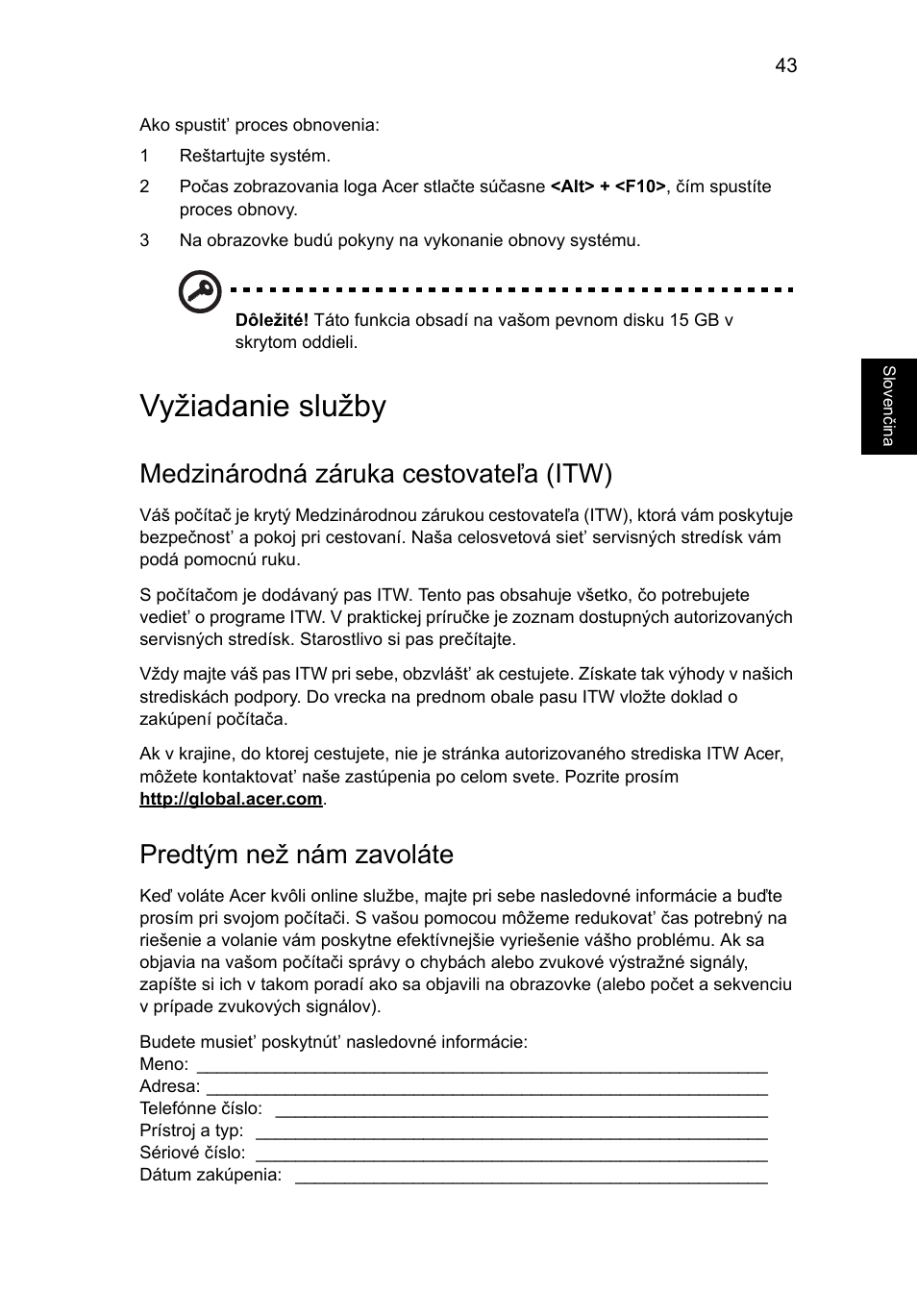 Vyžiadanie služby, Medzinárodná záruka cestovateľa (itw), Predtým než nám zavoláte | Acer Aspire 5736Z User Manual | Page 1139 / 2205