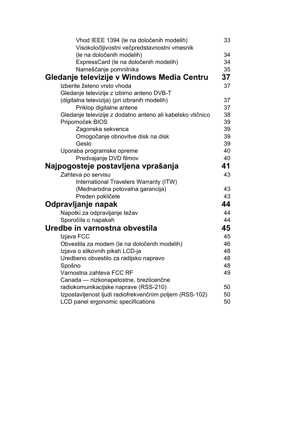 Gledanje televizije v windows media centru 37, Najpogosteje postavljena vprašanja 41, Odpravljanje napak 44 | Uredbe in varnostna obvestila 45 | Acer Aspire 5736Z User Manual | Page 1165 / 2205