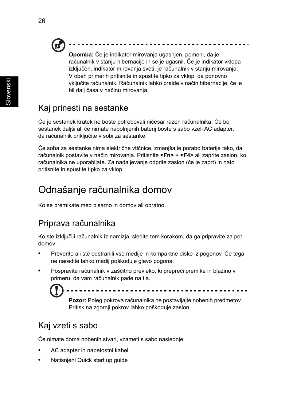 Odnašanje računalnika domov, Kaj prinesti na sestanke, Priprava računalnika | Kaj vzeti s sabo | Acer Aspire 5736Z User Manual | Page 1192 / 2205