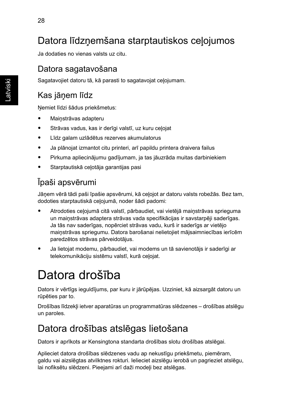 Datora līdzņemšana starptautiskos ceļojumos, Datora drošība, Datora drošības atslēgas lietošana | Datora sagatavošana, Kas jāņem līdz, Īpaši apsvērumi | Acer Aspire 5736Z User Manual | Page 1550 / 2205