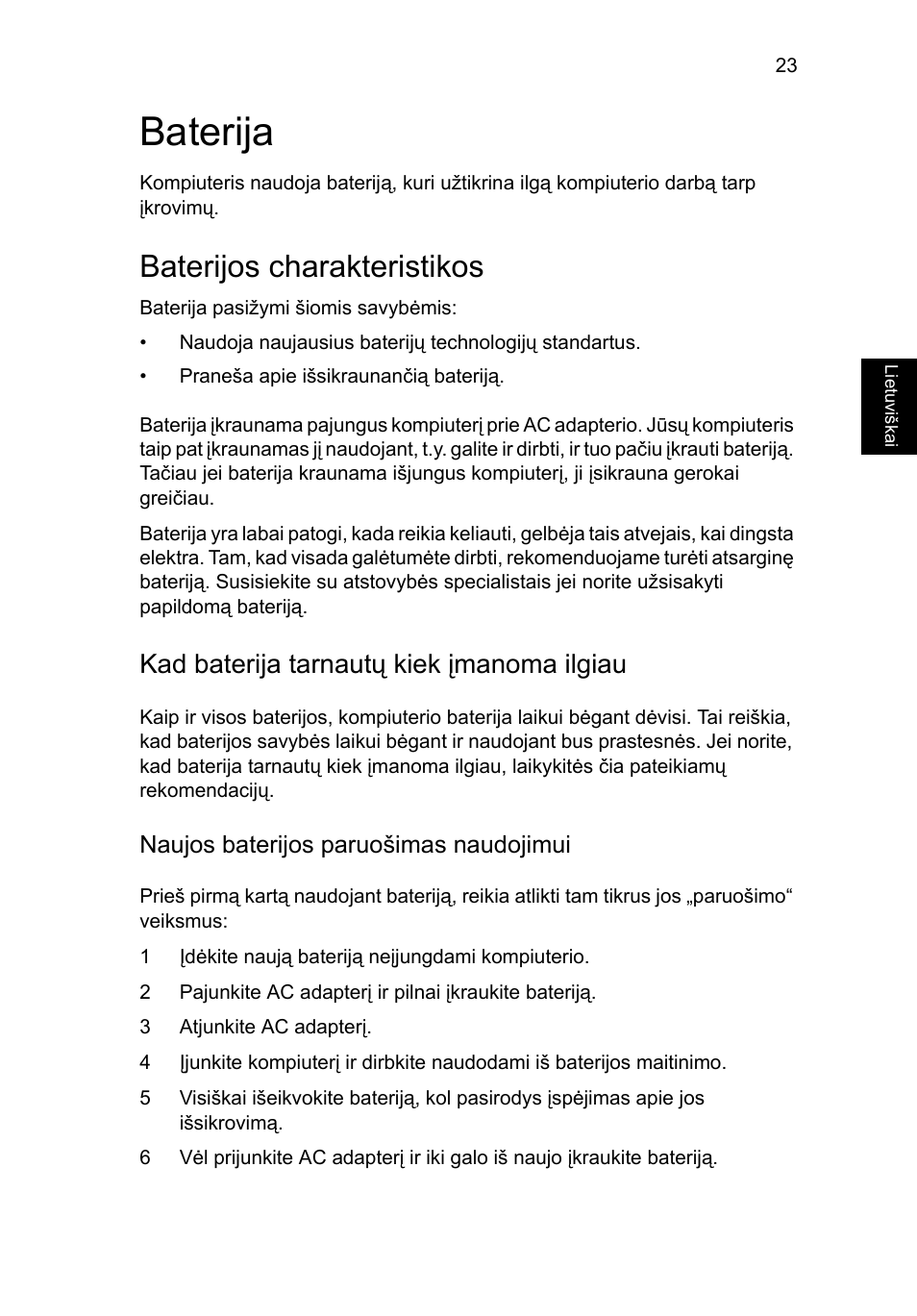 Baterija, Baterijos charakteristikos, Kad baterija tarnautų kiek įmanoma ilgiau | Naujos baterijos paruošimas naudojimui | Acer Aspire 5736Z User Manual | Page 1615 / 2205