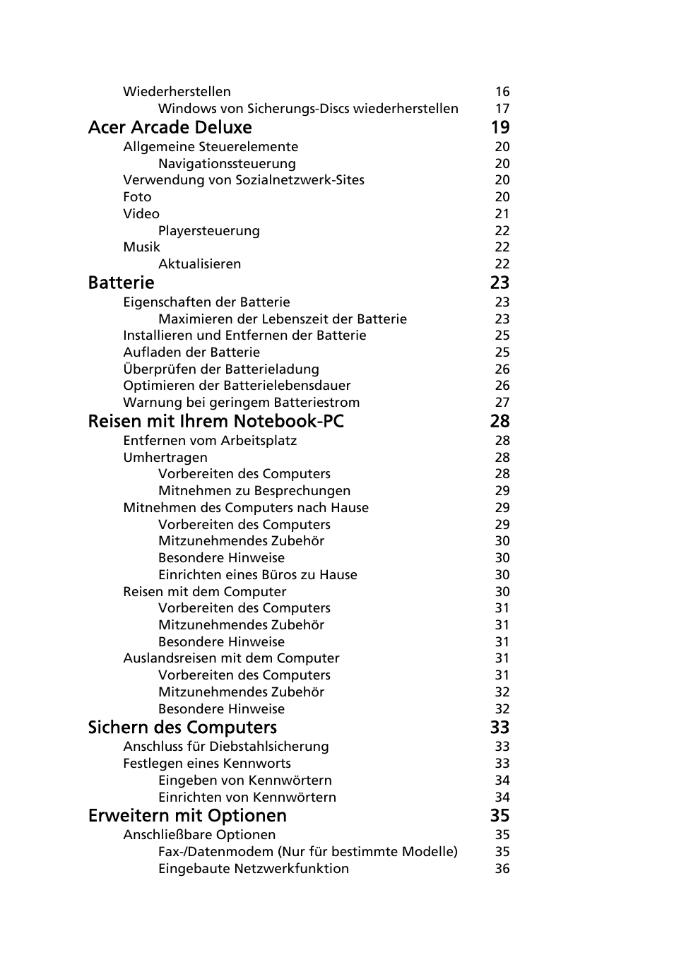 Acer arcade deluxe 19, Batterie 23, Sichern des computers 33 | Erweitern mit optionen 35 | Acer Aspire 5736Z User Manual | Page 166 / 2205