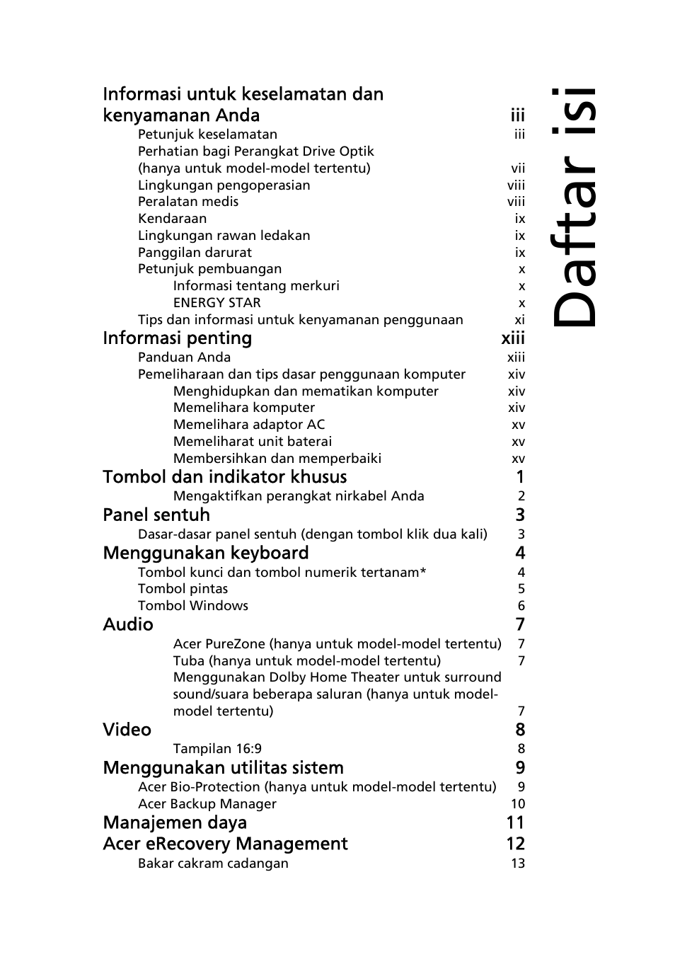 Daftar isi, Informasi penting xiii, Tombol dan indikator khusus 1 | Panel sentuh 3, Menggunakan keyboard 4, Audio 7, Video 8, Menggunakan utilitas sistem 9, Manajemen daya 11 acer erecovery management 12 | Acer Aspire 5736Z User Manual | Page 2077 / 2205