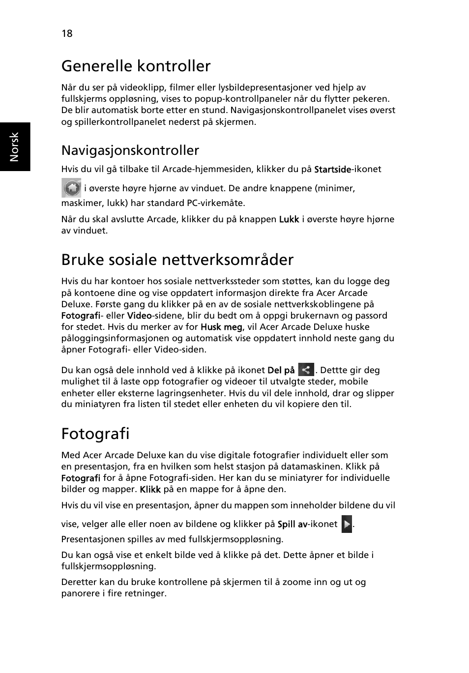 Generelle kontroller, Bruke sosiale nettverksområder, Fotografi | Navigasjonskontroller | Acer Aspire 5736Z User Manual | Page 548 / 2205