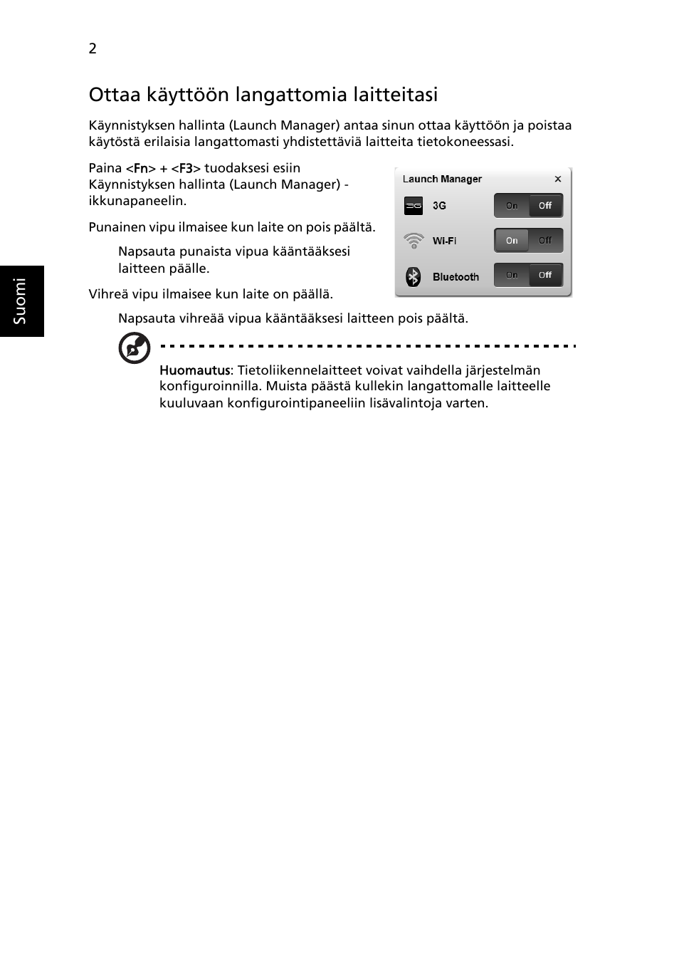 Ottaa käyttöön langattomia laitteitasi | Acer Aspire 5736Z User Manual | Page 740 / 2205