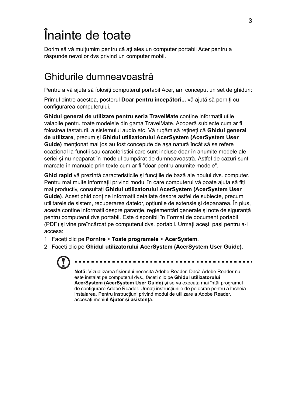 Înainte de toate, Ghidurile dumneavoastră | Acer TravelMate 7740ZG User Manual | Page 187 / 314