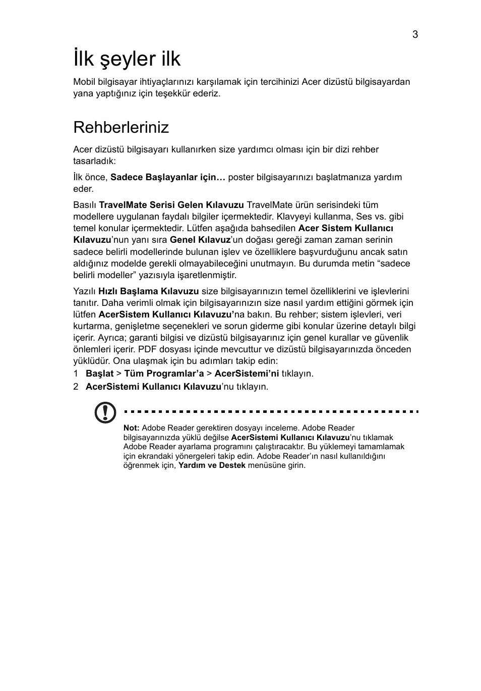 Ilk şeyler ilk, Rehberleriniz | Acer TravelMate 7740ZG User Manual | Page 247 / 314