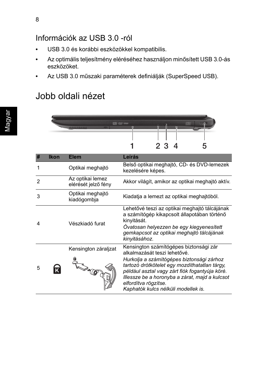 Jobb oldali nézet, Információk az usb 3.0 -ról | Acer Aspire V5-571G User Manual | Page 144 / 306