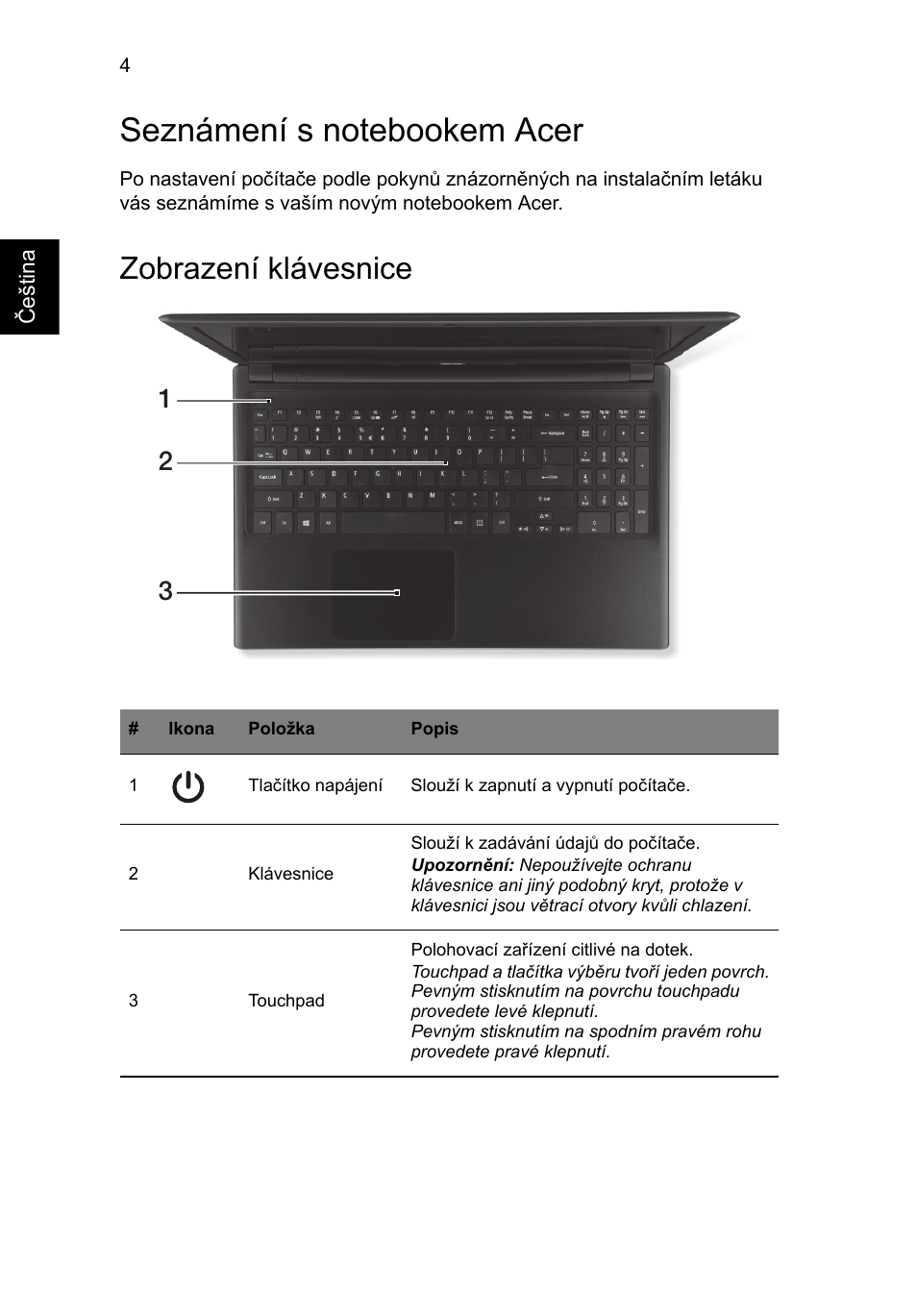 Seznámení s notebookem acer, Zobrazení klávesnice | Acer Aspire V5-571G User Manual | Page 150 / 306