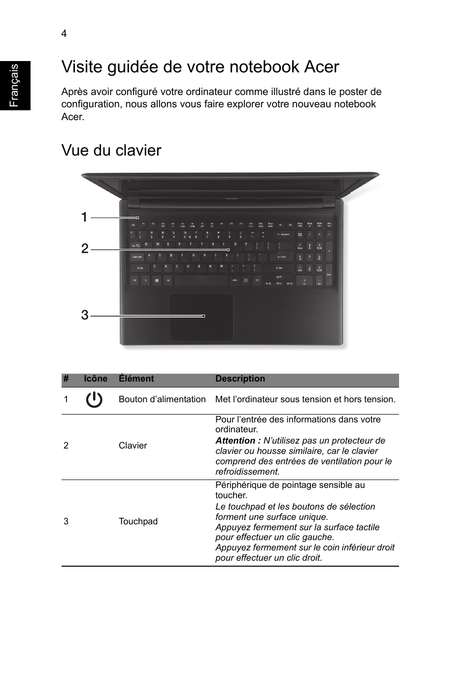 Visite guidée de votre notebook acer, Vue du clavier | Acer Aspire V5-571G User Manual | Page 16 / 306