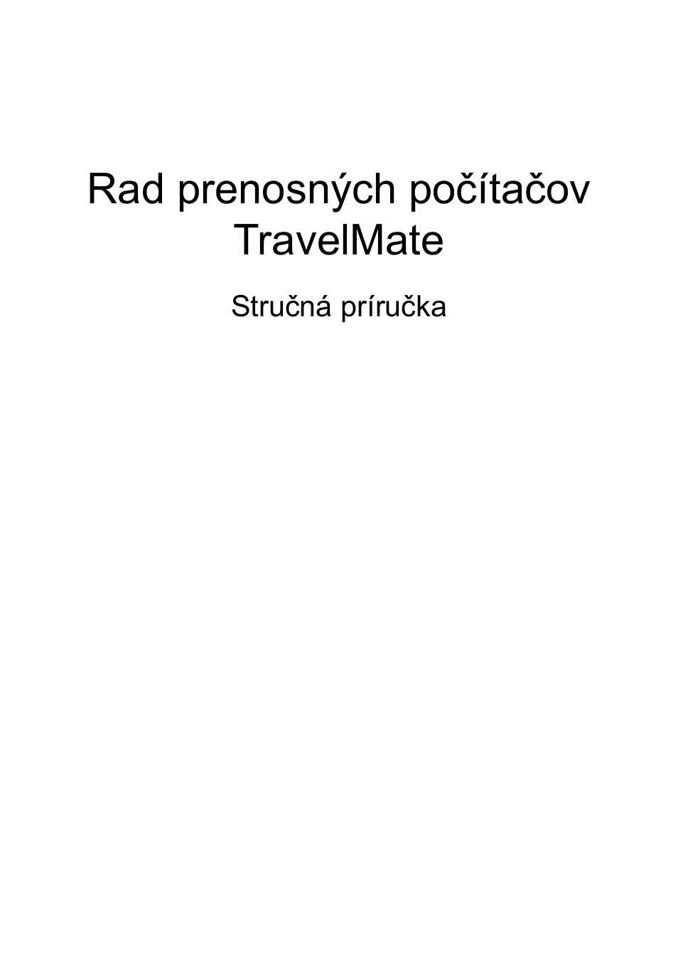 Slovenčina, Rad prenosných počítačov travelmate | Acer TravelMate 8472Z User Manual | Page 155 / 314