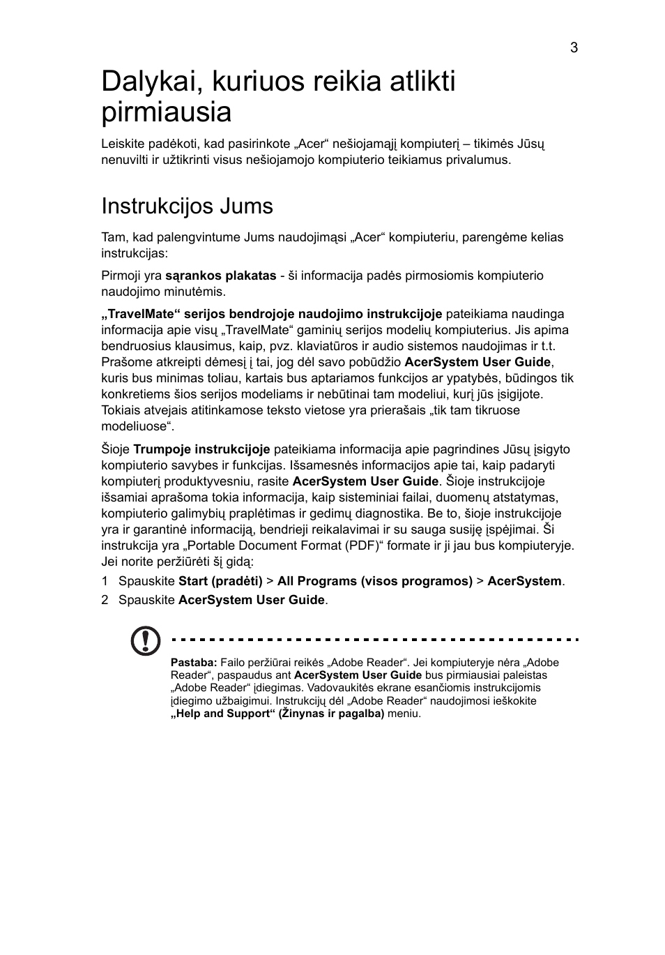 Dalykai, kuriuos reikia atlikti pirmiausia, Instrukcijos jums | Acer TravelMate 8472Z User Manual | Page 227 / 314