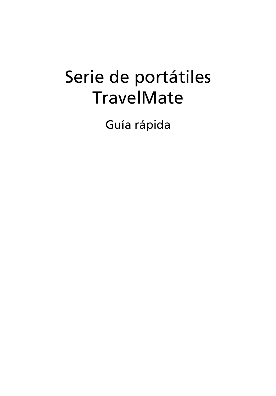 Español, Serie de portátiles travelmate | Acer TravelMate 8472Z User Manual | Page 43 / 314