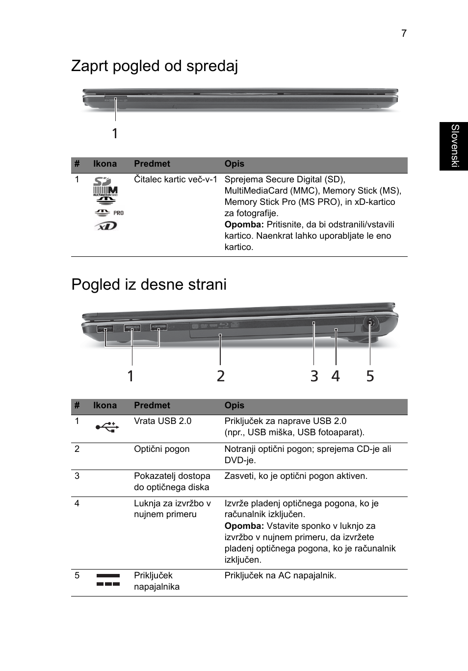 Zaprt pogled od spredaj, Pogled iz desne strani, Zaprt pogled od spredaj pogled iz desne strani | Acer Aspire 5553G User Manual | Page 181 / 326
