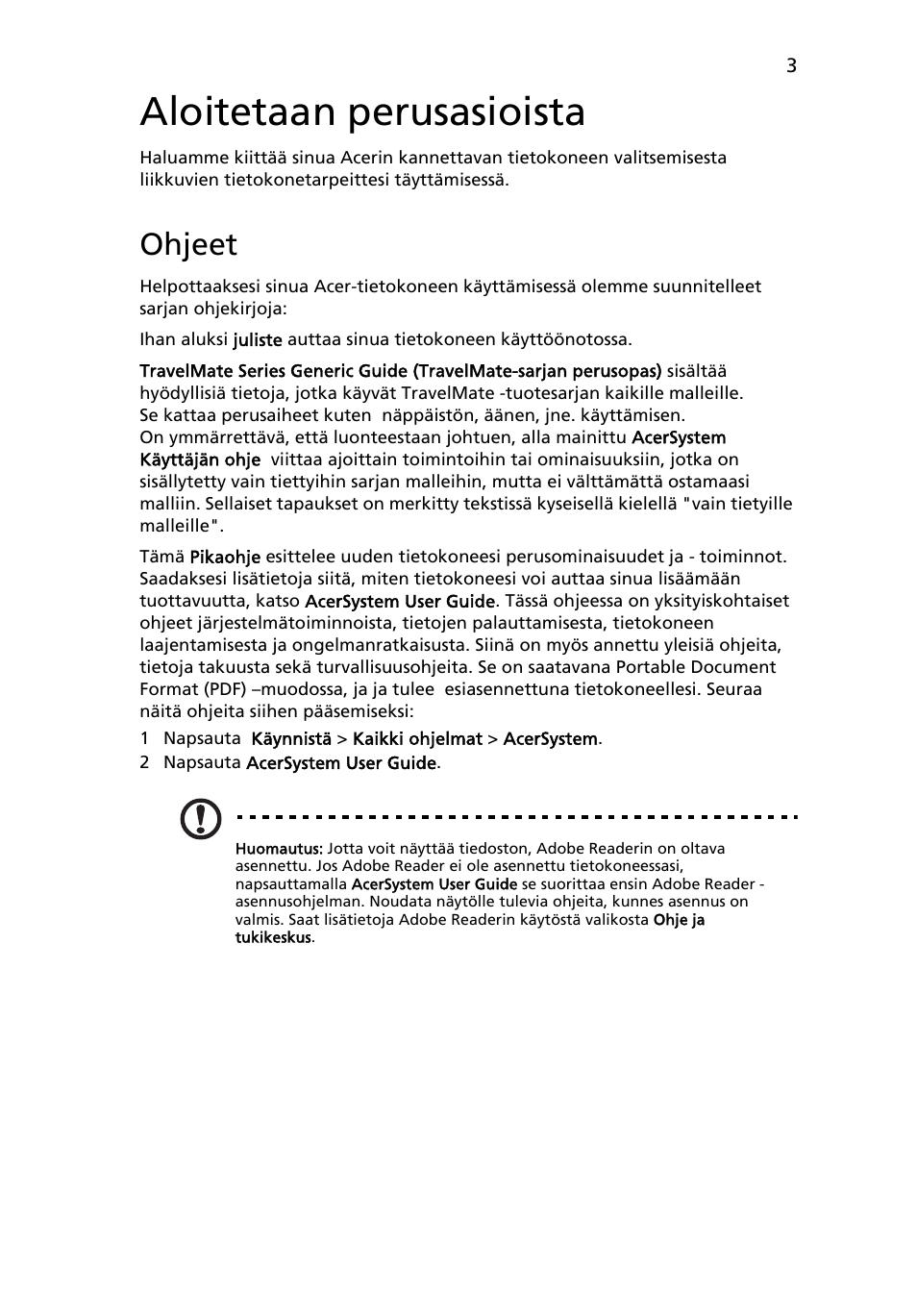 Aloitetaan perusasioista, Ohjeet | Acer TravelMate 5740ZG User Manual | Page 107 / 314