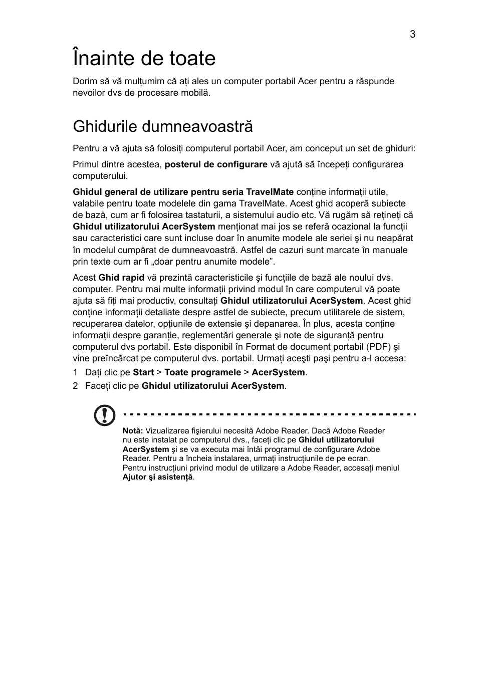 Înainte de toate, Ghidurile dumneavoastră | Acer TravelMate 5740ZG User Manual | Page 187 / 314