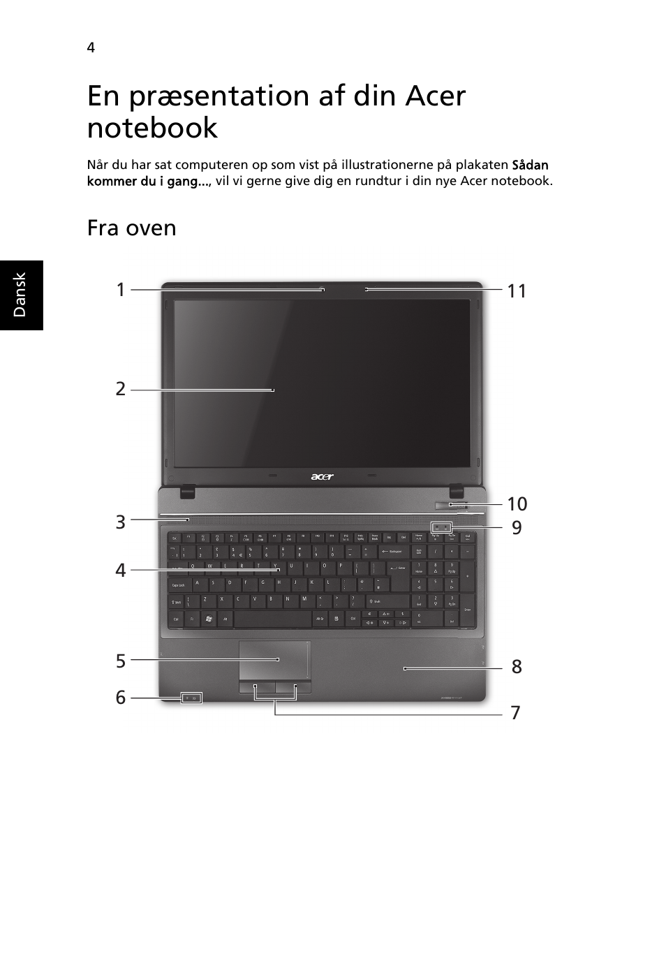 En præsentation af din acer notebook, Fra oven | Acer TravelMate 5740ZG User Manual | Page 88 / 314